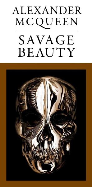 savage beauty book alexander mcqueen